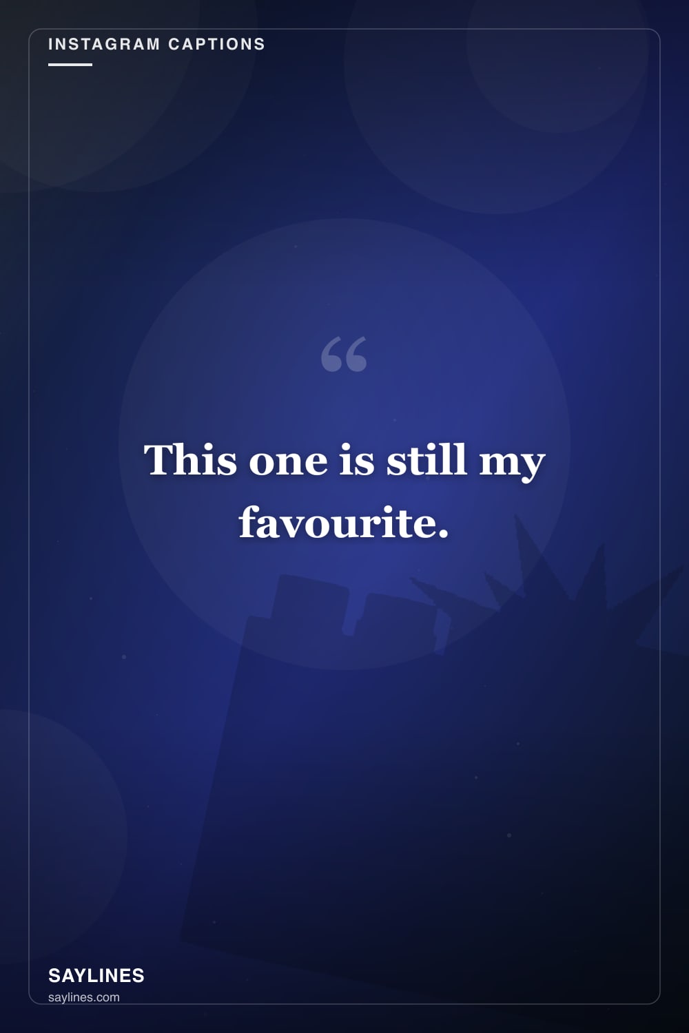 Instagram Captions for Your Husband — free HD card from Saylines reading: This one is still my favourite.