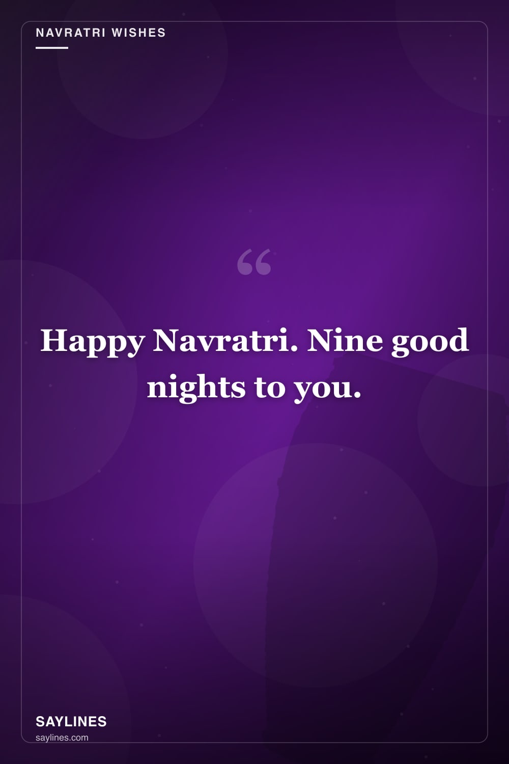 Happy Navratri Wishes and Messages — free HD card from Saylines reading: Happy Navratri. Nine good nights to you.